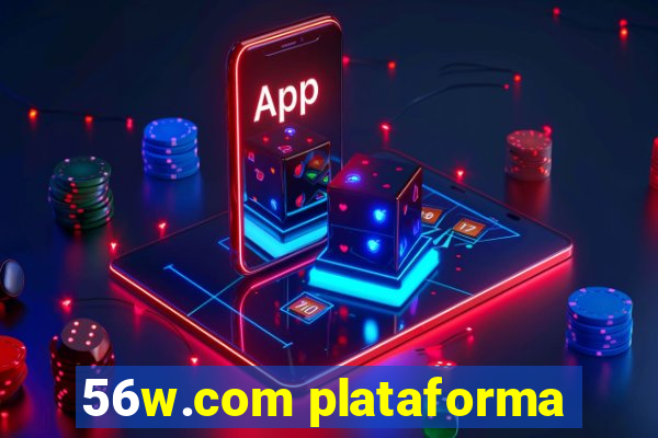 56w.com plataforma